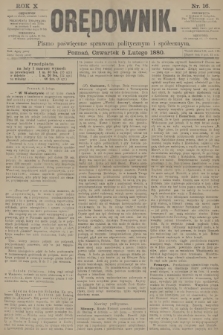 Orędownik : pismo poświęcone sprawom politycznym i spółecznym. R.10, 1880, nr 16