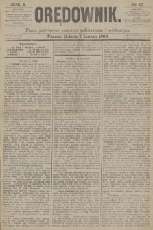 Orędownik : pismo poświęcone sprawom politycznym i spółecznym. R.10, 1880, nr 17
