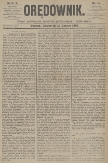 Orędownik : pismo poświęcone sprawom politycznym i spółecznym. R.10, 1880, nr 19