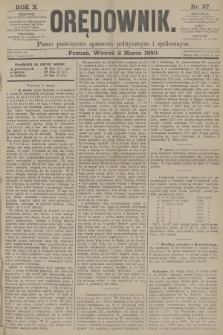 Orędownik : pismo poświęcone sprawom politycznym i spółecznym. R.10, 1880, nr 27
