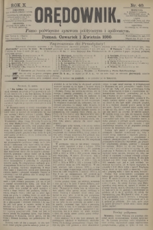 Orędownik : pismo poświęcone sprawom politycznym i spółecznym. R.10, 1880, nr 40