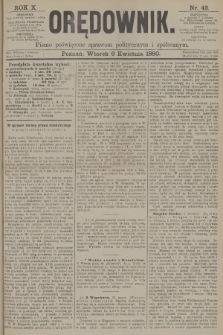 Orędownik : pismo poświęcone sprawom politycznym i spółecznym. R.10, 1880, nr 42