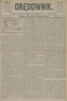 Orędownik : pismo poświęcone sprawom politycznym i spółecznym. R.10, 1880, nr 45