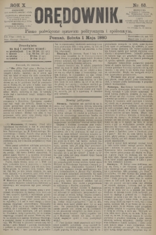 Orędownik : pismo poświęcone sprawom politycznym i spółecznym. R.10, 1880, nr 53