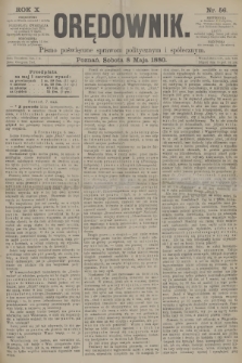 Orędownik : pismo poświęcone sprawom politycznym i spółecznym. R.10, 1880, nr 56