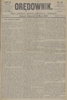 Orędownik : pismo poświęcone sprawom politycznym i spółecznym. R.10, 1880, nr 58