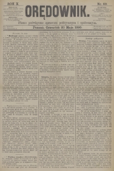 Orędownik : pismo poświęcone sprawom politycznym i spółecznym. R.10, 1880, nr 60