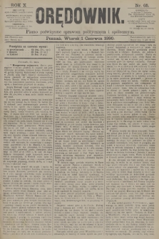 Orędownik : pismo poświęcone sprawom politycznym i spółecznym. R.10, 1880, nr 65