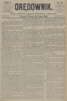 Orędownik : pismo poświęcone sprawom politycznym i spółecznym. R.10, 1880, nr 86