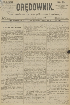 Orędownik : pismo poświęcone sprawom politycznym i spółecznym. R.21, 1891, nr 19