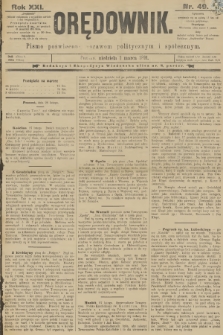 Orędownik : pismo poświęcone sprawom politycznym i spółecznym. R.21, 1891, nr 49