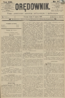 Orędownik : pismo poświęcone sprawom politycznym i spółecznym. R.21, 1891, nr 57
