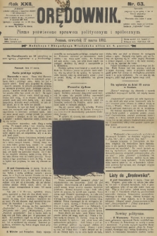 Orędownik : pismo poświęcone sprawom politycznym i spółecznym. R.22, 1892, nr 63