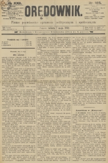 Orędownik : pismo poświęcone sprawom politycznym i spółecznym. R.22, 1892, nr 105