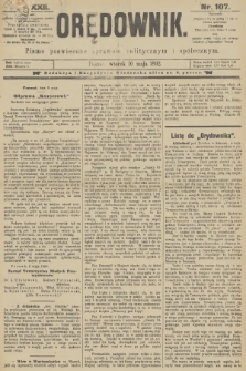 Orędownik : pismo poświęcone sprawom politycznym i spółecznym. R.22, 1892, nr 107