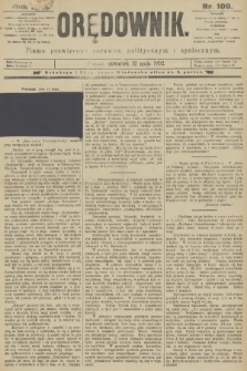 Orędownik : pismo poświęcone sprawom politycznym i spółecznym. R.22, 1892, nr 109