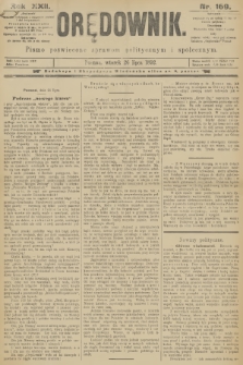 Orędownik : pismo poświęcone sprawom politycznym i spółecznym. R.22, 1892, nr 169