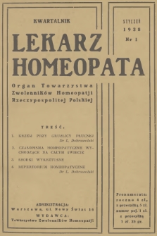 Lekarz Homeopata : organ Towarzystwa Zwolenników Homeopatji Rzeczypospolitej Polskiej = Medécin-Homéopathe : organe officiel de la Société des Adhérents d'Homéopathie de la Pologne. 1938, nr 1