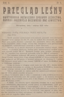 Przegląd Leśny : dwutygodnik poświęcony sprawom leśnictwa, handlu i przemysłu drzewnego oraz łowiectwa. R.2, 1921, №  4