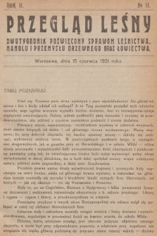 Przegląd Leśny : dwutygodnik poświęcony sprawom leśnictwa, handlu i przemysłu drzewnego oraz łowiectwa. R.2, 1921, №  11