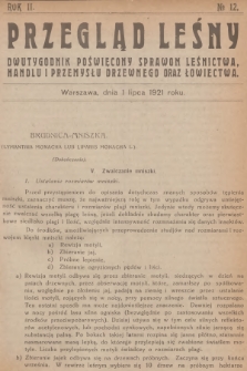 Przegląd Leśny : dwutygodnik poświęcony sprawom leśnictwa, handlu i przemysłu drzewnego oraz łowiectwa. R.2, 1921, №  12