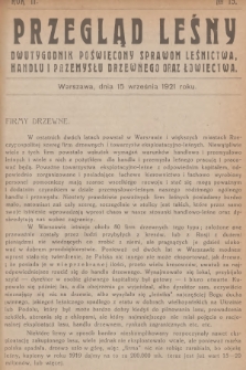 Przegląd Leśny : dwutygodnik poświęcony sprawom leśnictwa, handlu i przemysłu drzewnego oraz łowiectwa. R.2, 1921, №  15