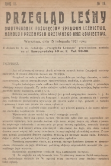 Przegląd Leśny : dwutygodnik poświęcony sprawom leśnictwa, handlu i przemysłu drzewnego oraz łowiectwa. R.2, 1921, №  19
