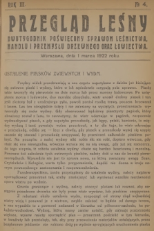Przegląd Leśny : dwutygodnik poświęcony sprawom leśnictwa, handlu i przemysłu drzewnego oraz łowiectwa. R.3, 1922, №  4