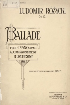 Ballade : pour piano avec accompagnement d'orchestre : op. 18