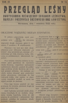 Przegląd Leśny : dwutygodnik poświęcony sprawom leśnictwa, handlu i przemysłu drzewnego oraz łowiectwa. R.3, 1922, №  13
