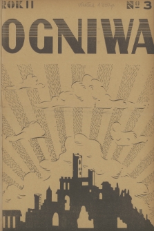 Ogniwa : ilustrowane czasopismo regjonalne. R.2, 1933, № 3