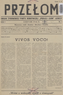 Przełom : organ Żydowskiej Partii Robotniczej „Poalej-Sjon” Lewicy : Warszawa, Łódź, Kraków, Wrocław, Szczecin. R.1, 1946, nr 1