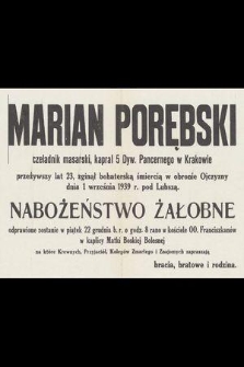 Marian Porębski czeladnik masarski, kapral 5 Dyw. Pancernego w Krakowie [...] zginął [...] dnia 1 września 1939 r. pod Lubszą [...]