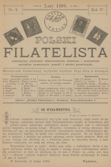 Polski Filatelista : poświęcony wyłącznie wiadomościom zbierania i poznawania znaczków pocztowych (marek) i całości pocztowych. R. 4, 1898, nr 2