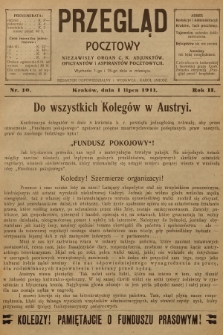 Przegląd Pocztowy : niezawisły organ c. k. Adjunktów, Oficyantów i Aspirantów Pocztowych. R.2, 1911, nr 10