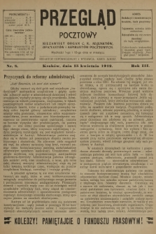 Przegląd Pocztowy : niezawisły organ c. k. Adjunktów, Oficyantów i Aspirantów Pocztowych. R.3, 1912, nr 8