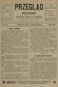 Przegląd Pocztowy : niezawisły organ c. k. Adjunktów, Oficyantów i Aspirantów Pocztowych. R.3, 1912, nr 15