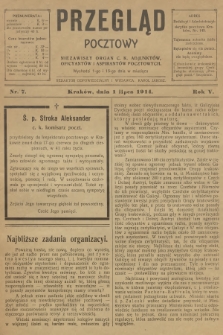 Przegląd Pocztowy : niezawisły organ c. k. Adjunktów, Oficyantów i Aspirantów Pocztowych. R.5, 1914, nr 7