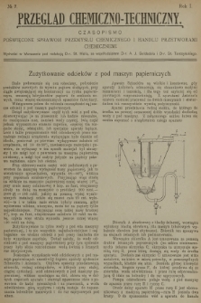Przegląd Chemiczno-Techniczny : czasopismo poświęcone sprawom przemysłu chemicznego i handlu przetworami chemicznemi. R.1, 1912, №  7