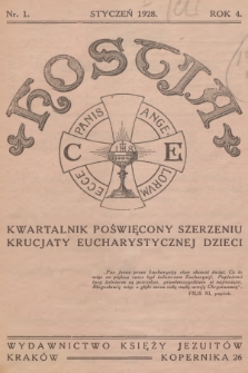Hostia : kwartalnik poświęcony szerzeniu krucjaty eucharystycznej dzieci. R.4, 1928, nr 1
