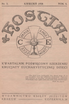 Hostia : kwartalnik poświęcony szerzeniu krucjaty eucharystycznej dzieci. R.4, 1928, nr 2