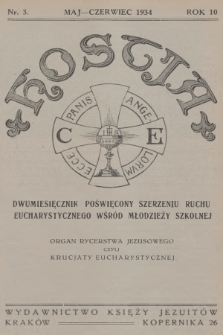 Hostia : dwumiesięcznik poświęcony szerzeniu ruchu eucharystycznego wśród młodzieży szkolnej : organ Rycerstwa Jezusowego czyli Krucjaty Eucharystycznej. R.10, 1934, nr 3