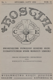 Hostia : dwumiesięcznik poświęcony szerzeniu ruchu eucharystycznego wśród młodzieży szkolnej : organ Rycerstwa Jezusowego czyli Krucjaty Eucharystycznej. R.11, 1935, nr 1