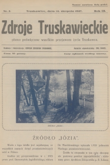 Zdroje Truskawieckie : pismo poświęcone wszelkim przejawom życia Truskawca. R.3, 1927, nr 2