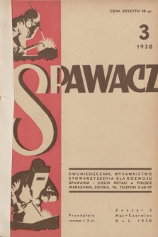 Spawacz : wydawnictwo Stowarzyszenia dla Rozwoju Spawania i Cięcia Metali w Polsce. R.1, 1938, nr 3