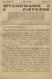 Wychowanie Fizyczne : miesięcznik poświęcony higjenie szkolnej i wychowawczej, oraz kształceniu cielesnemu w domu, szkole, armji i stowarzyszeniach, organ sekcji W. F. i H. Szk. przy T. N. S. W. [...]. R.9, 1928, z. 5