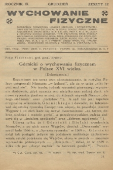 Wychowanie Fizyczne : miesięcznik poświęcony higjenie szkolnej i wychowawczej, oraz kształceniu cielesnemu w domu, szkole, armji i stowarzyszeniach, organ sekcji W. F. i H. Szk. przy T. N. S. W. [...]. R.9, 1928, z. 12