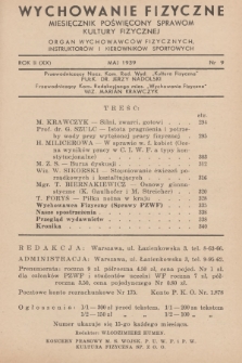 Wychowanie Fizyczne : miesięcznik poświęcony sprawom kultury fizycznej : organ wychowawców fizycznych, instruktorów i kierowników sportowych. R.2=20, 1939, nr 9