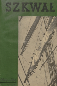 Szkwał : czasopismo Ligi Morskiej i Kolonialnej. R.3, 1935, nr 5