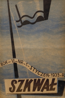 Szkwał : miesięcznik morski. R.6, 1939, nr 1